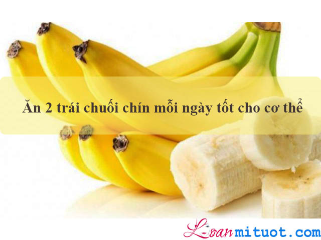 Những lợi ích của chuối đối với cơ thể